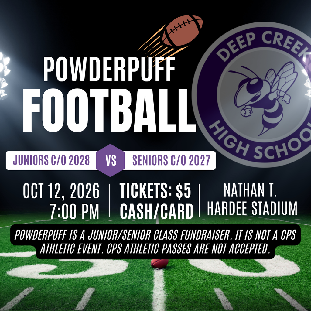 Powderpuff Football Juniors Class of 2028 vs. Seniors Class of 2027 October 12 @ 7pm Tickets are $5 at football Stadium