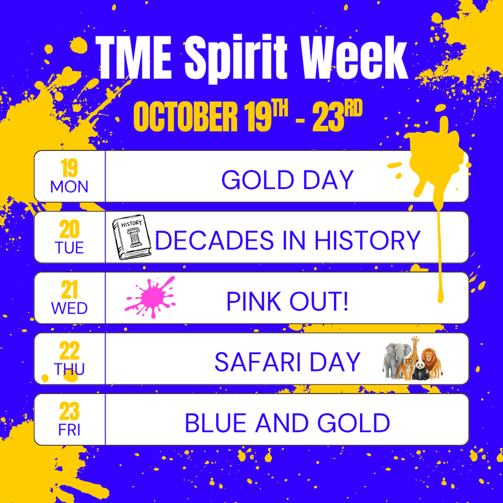 A colorful flyer with a bright blue background accented with yellow paint splatters announces "TME Spirit Week, October 19th - 23rd". Five horizontal white banners detail the daily schedule: Monday, Oct 19: Gold Day Tuesday, Oct 20: Decades in History (featuring an illustration of a history textbook) Wednesday, Oct 21: Pink Out! (featuring a pink paint splatter icon) Thursday, Oct 22: Safari Day (featuring an illustration of wild animals including an elephant, giraffe, tiger, panda, and lion) Friday, Oct 23: Blue and Gold
