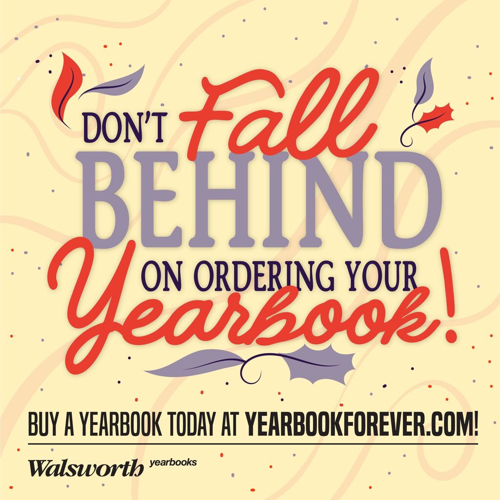 An autumn-themed graphic with decorative leaves and warm pastel swirls on a light cream background. Stylized typography reads "Don't fall behind on ordering your yearbook!" Text at the bottom directs viewers to buy a yearbook today at yearbookforever.com alongside the Walsworth yearbooks logo. The overall visual tone is cheerful, warm, and inviting.