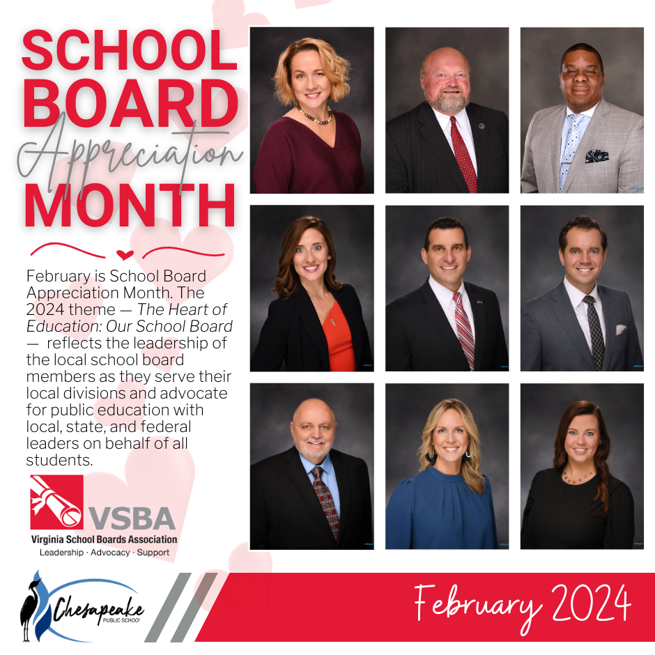 School Board Appreciation Month with a red heart below "month." Pictures of our 9 school board members. VSBA Virginia School Boards Association. Leadership. Advocacy. Support. February 2024. February is School Board Appreciation Month. The 2024 theme - The Heart of Education: Our School Board - reflects the leadership of the local school board members as they serve their local division and advocate local, state, and federal leaders on behalf of all students.