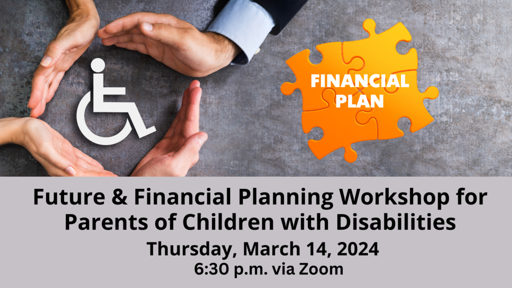 Future & Financial Planning Workshop for Parents of Children with Disabilities
