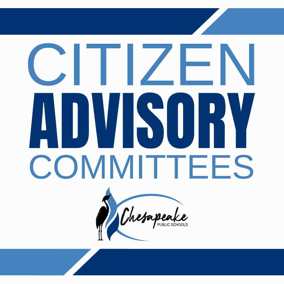 Citizen Advisory Committees Chesapeake Public Schools