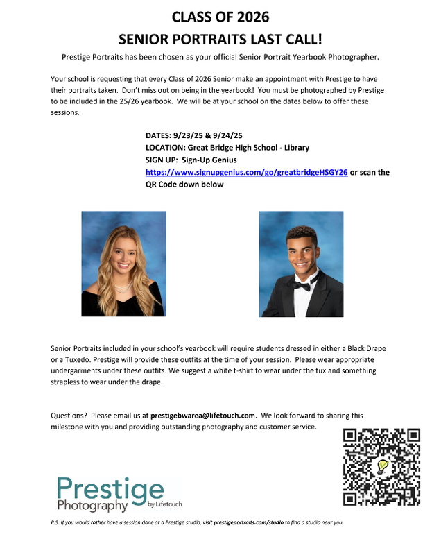 Class of 2026 Senior Portraits Last Call flyer. Prestige Portraits will be at Great Bridge High School Library on September 23–24, 2025, for senior yearbook photos. Students must sign up through Sign-Up Genius link or QR code. Reminder to wear appropriate undergarments: white T-shirt for tuxedo, strapless top for drape. Contact prestigebwarea@lifetouch.com  for questions. Prestige Photography by Lifetouch logo included. Photos show examples of a student in black drape and a student in tuxedo.