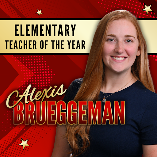 Alexis Brueggeman is our 2026 Elementary Teacher of the Year!