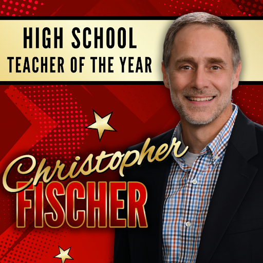 Dr. Christopher Fischer is our 2026 High School Teacher of the Year!