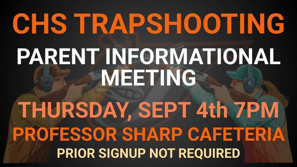 CHS Trapshooting Parent Meeting