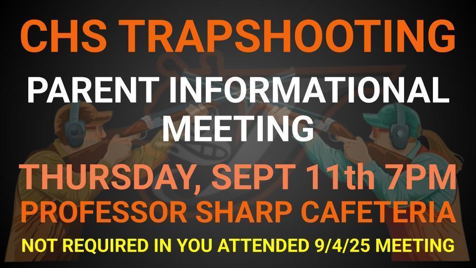 CHS Trapshooting Parent Meeting