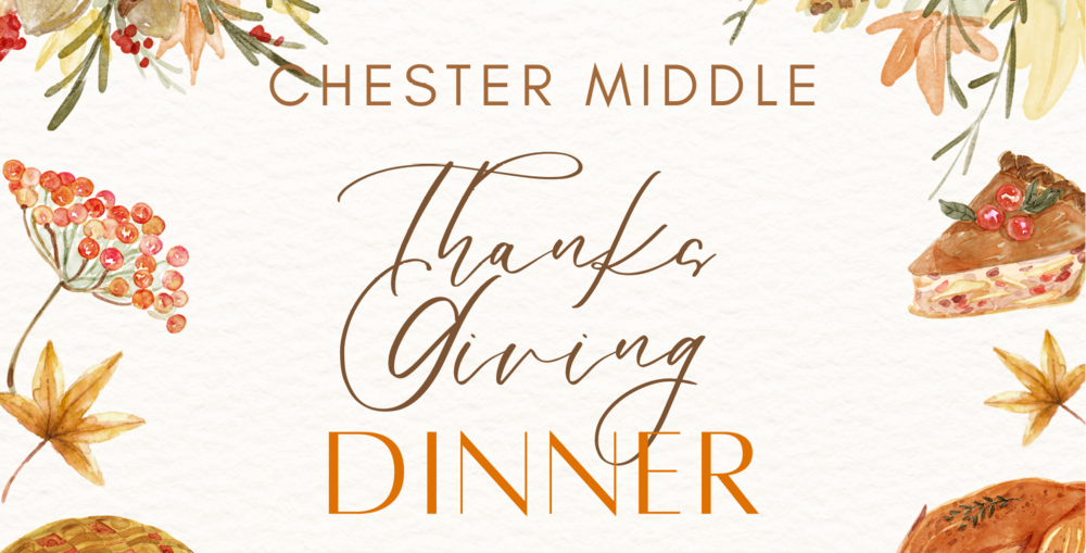 Thanksgiving Dinner Chester Middle School graphic