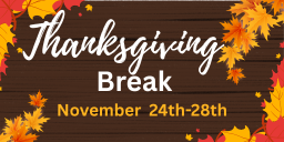 Thanksgiving Break