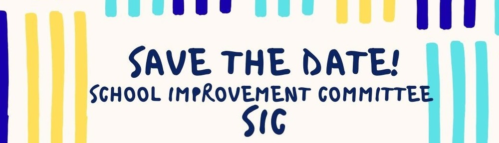 Save the Date: School Improvement Committee
