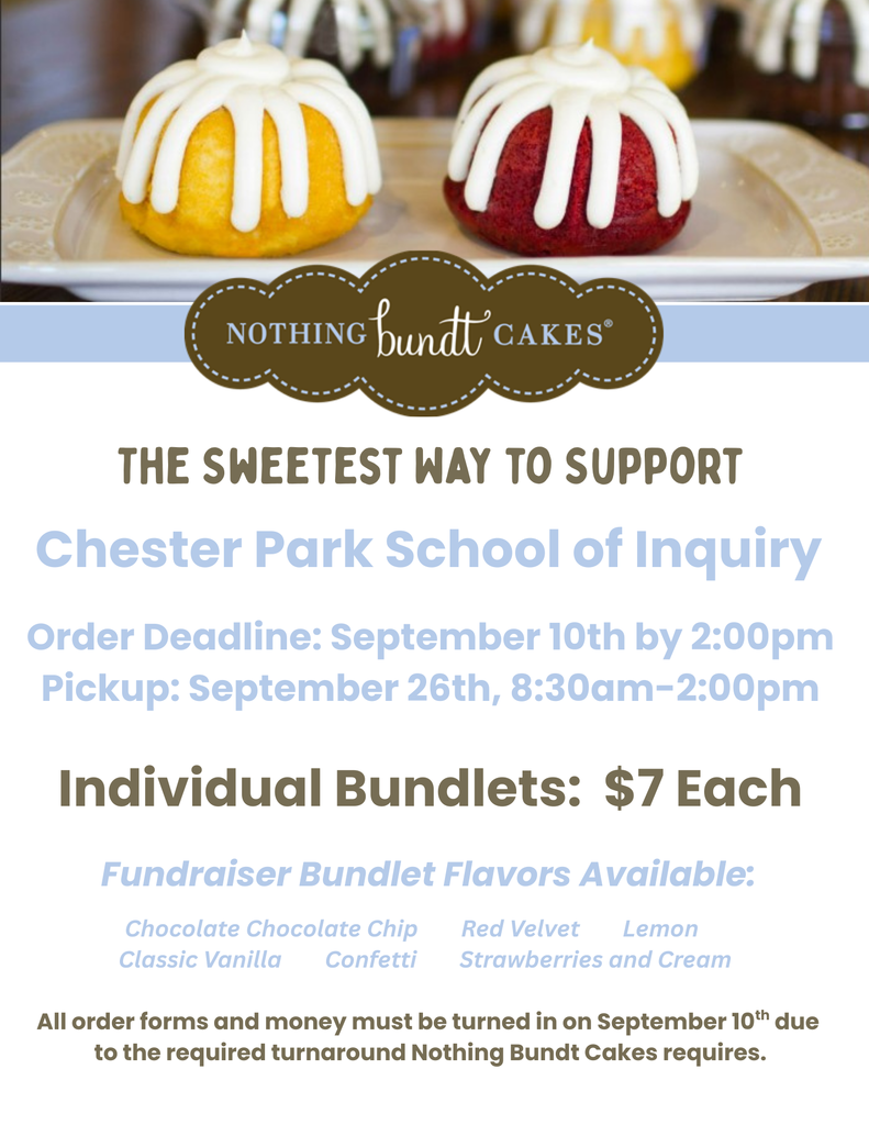 We will be selling Nothing Bundt Cakes through September 10th.