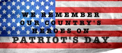 We remember our country's heroes on Patriot's Day. 
