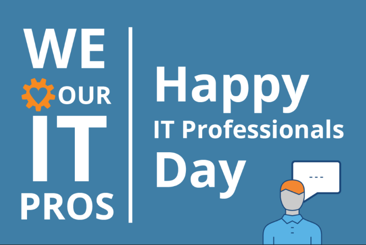 We love our IT pros. Happy IT Professional's Day.