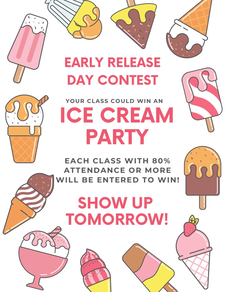 Tomorrow is an early release day but attendance is still important!