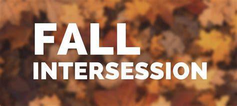 Fall Intersession
