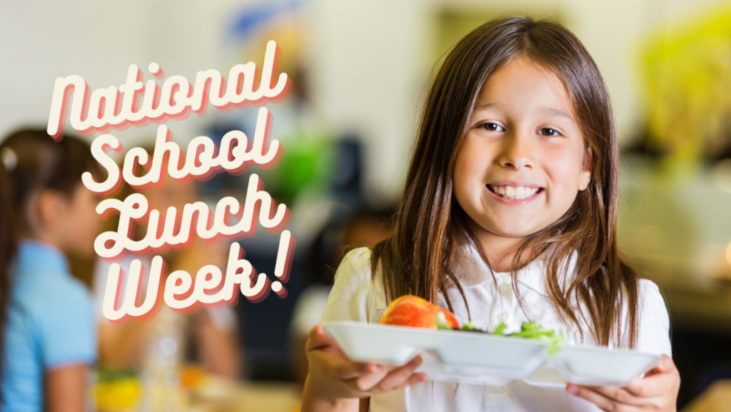 NAtional School Lunch Week