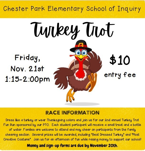 Don't forget to sign up for our Turkey Trot by November 20th.