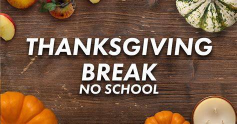 thanksgiving break no school