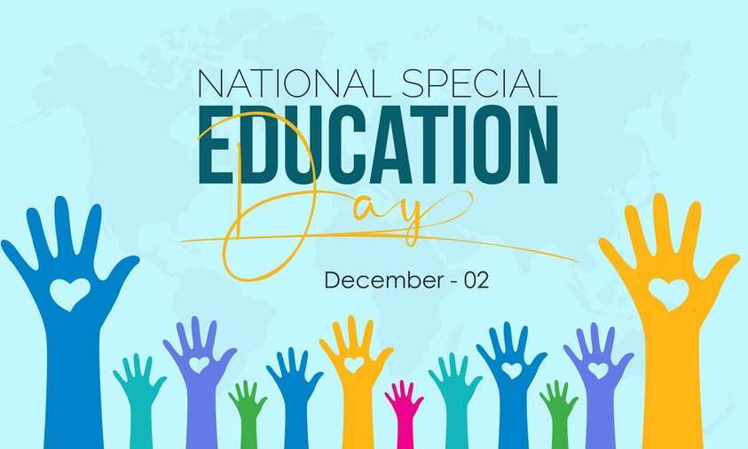 National Special Education Day - December 02