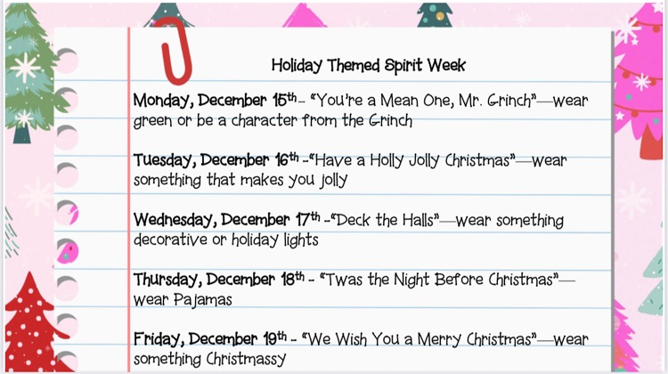 We will have holiday spirit week next week