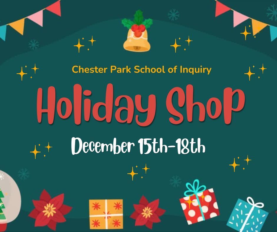 Our Holiday Shop will be open from December 15th-18th.
