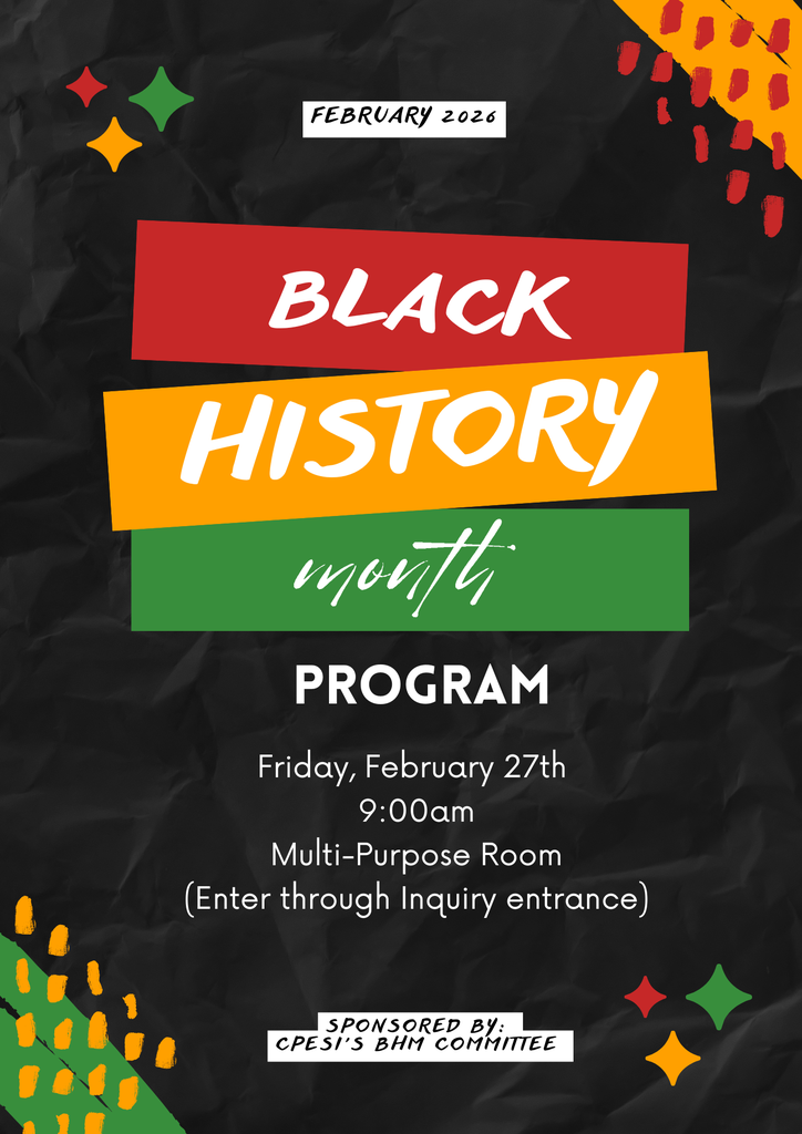 Our Black History Program will be on Friday, February 27th.