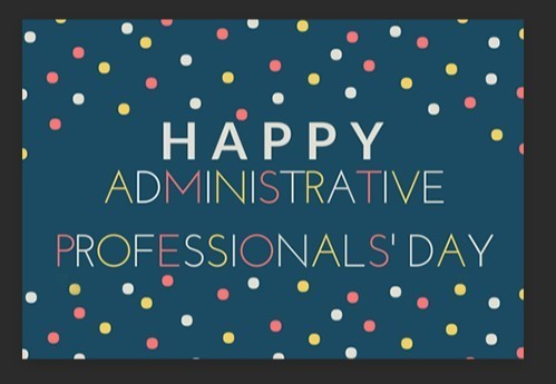 Happy Administrative Professionals' Day 