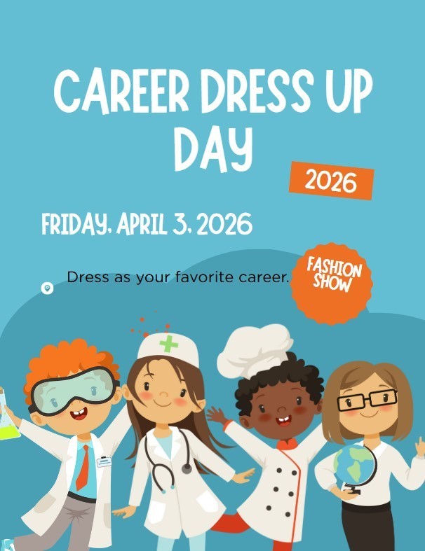 👔✨ Career Dress-Up Day! ✨👩‍⚕️🧑‍🚒🧑‍🏫 Get ready to dream big, Lions! Friday, April 3, 2026 is Career Dress‑Up Day! Come to school dressed as your favorite career — doctor, teacher, chef, engineer, athlete, artist… the possibilities are endless! 🎨🔧⚽️📚 We can’t wait to see all the future professionals shine! 🌟