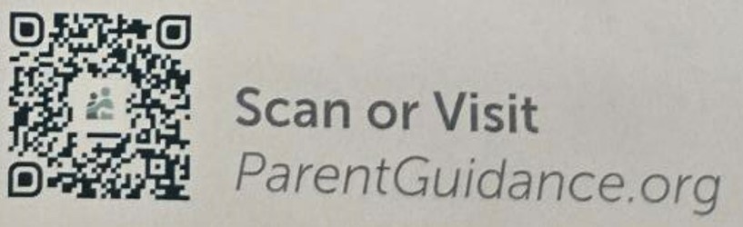 Scan or Visit ParentGuidance.org