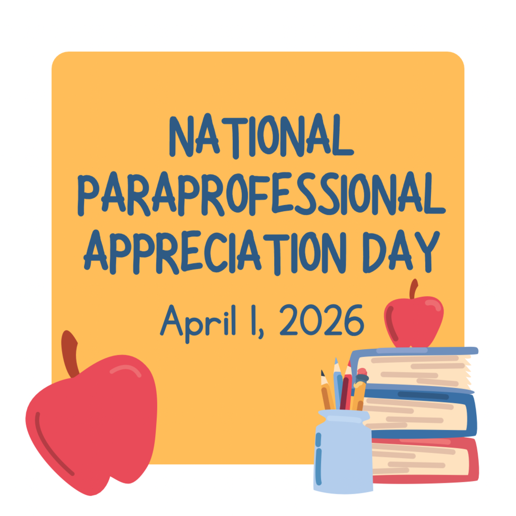 National Paraprofessional Appreciation Day, April 1, 2026
