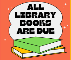 All library books are due