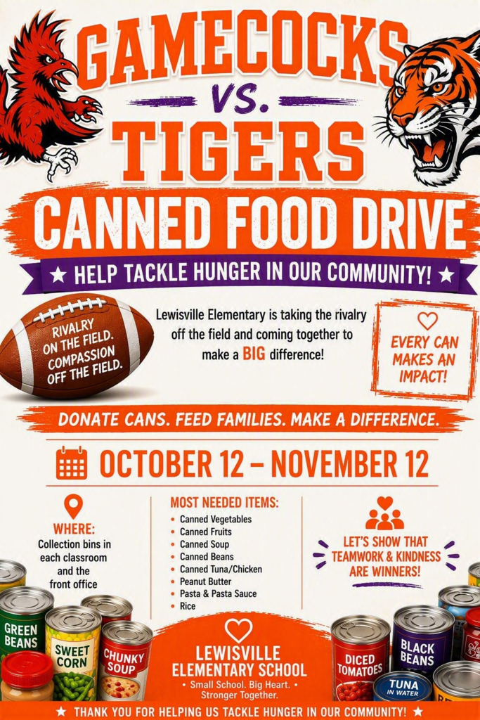Promotional flyer for Lewisville Elementary School’s canned food drive, featuring a “Gamecocks vs. Tigers” football rivalry theme. The flyer encourages students and families to donate canned goods to help tackle hunger in the community. The drive runs October 12–November 12, with collection bins in each classroom and the front office. Most-needed items include canned vegetables, canned fruits, canned soup, canned beans, canned tuna or chicken, peanut butter, pasta and pasta sauce, and rice. The design features footballs, canned-food illustrations, school colors and bold orange, purple, and white text.