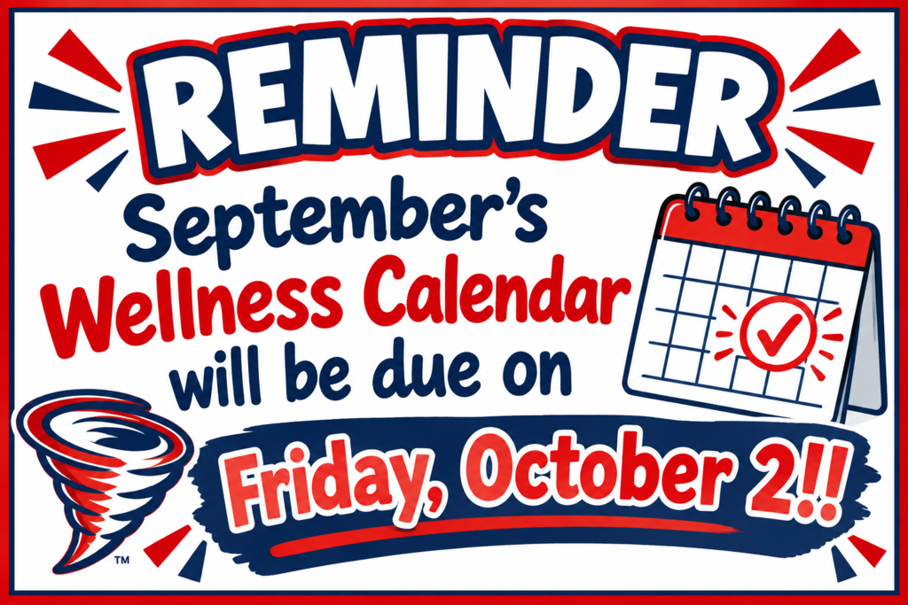 September's Wellness Calendar is due October 2nd.