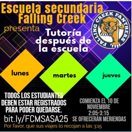 La escuela secundaria Falling Creek ofrece tutorías extraescolares a partir del 10 de noviembre de 2025, los lunes, martes y jueves de 14:05 a 15:15 h. Inscríbete hoy. Bit.ly/fcmsasa25