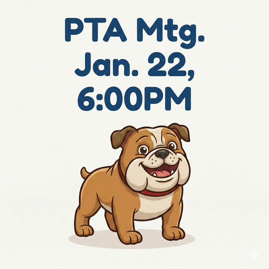 Bulldog with the PTA Meeting time/date