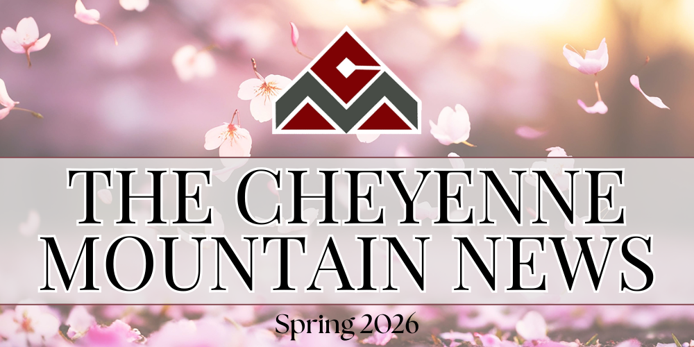 The Cheyenne Mountain News Spring 2026 Edition