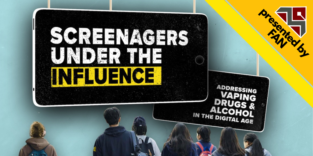 screenagers under the influence presented by FAN