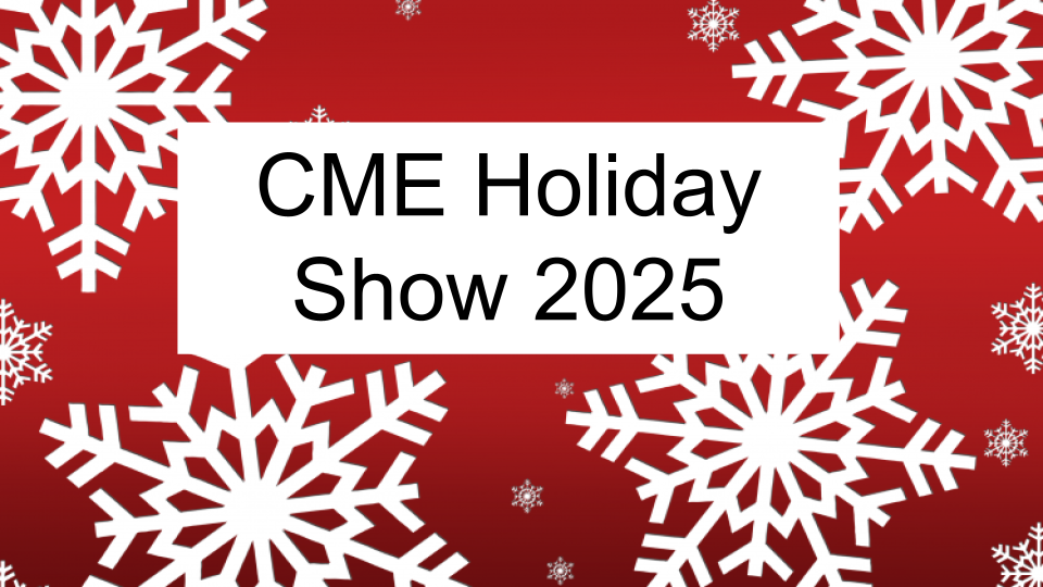 CME Holiday Show 2025