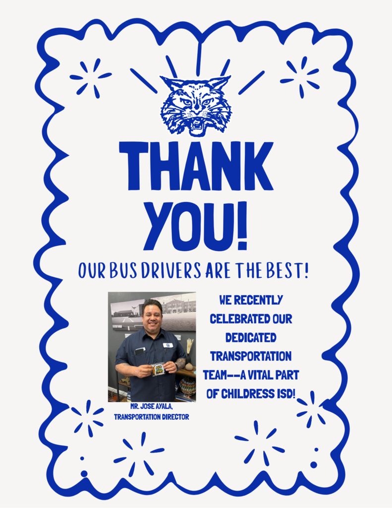 Bus Driver Appreciation Flyer in Blue and White, Thanking Childress ISD School Bus Drivers