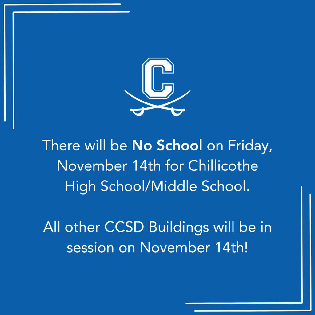 No School for CHS/CMS on Nov. 14th
