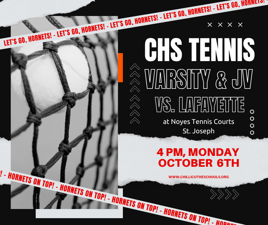 CHS Girls Varsity & JV Tennis Match vs. Lafayette Monday, Oct. 6th at 4 PM at Noyes Tennis Courts, St. Joseph.