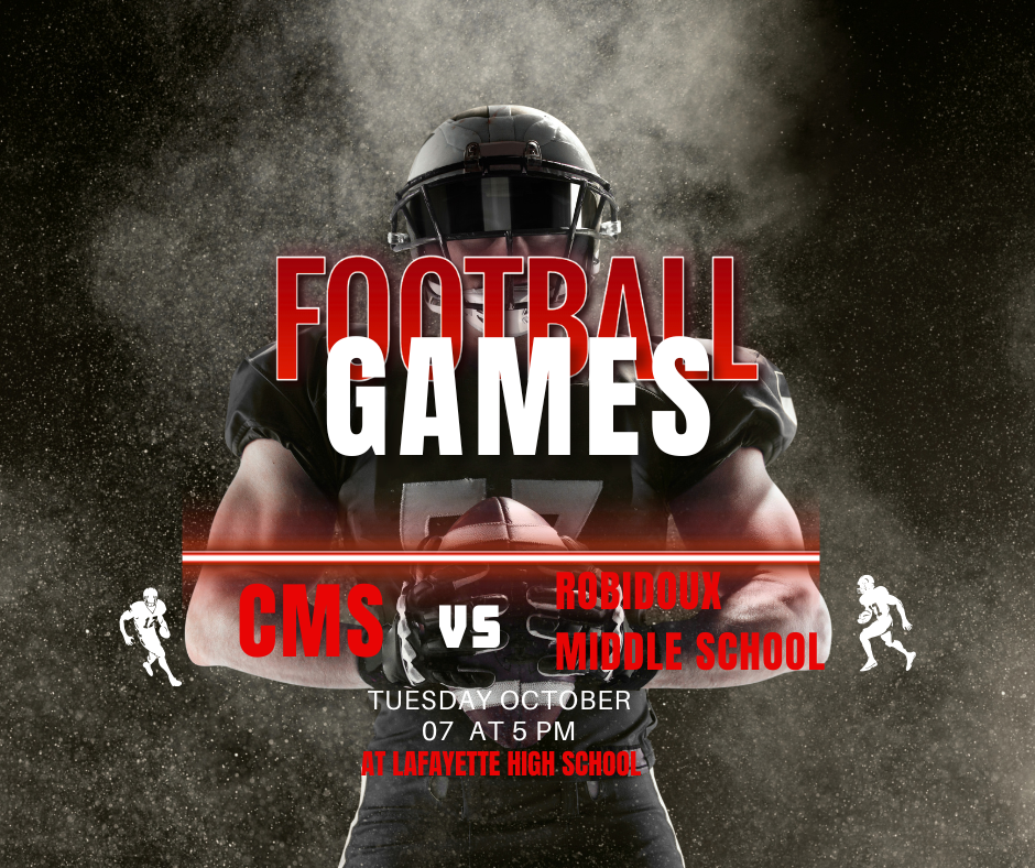 CMS football vs. Robidoux Middle School at Lafayette High School on Tuesday, Oct. 7, at 5 PM.