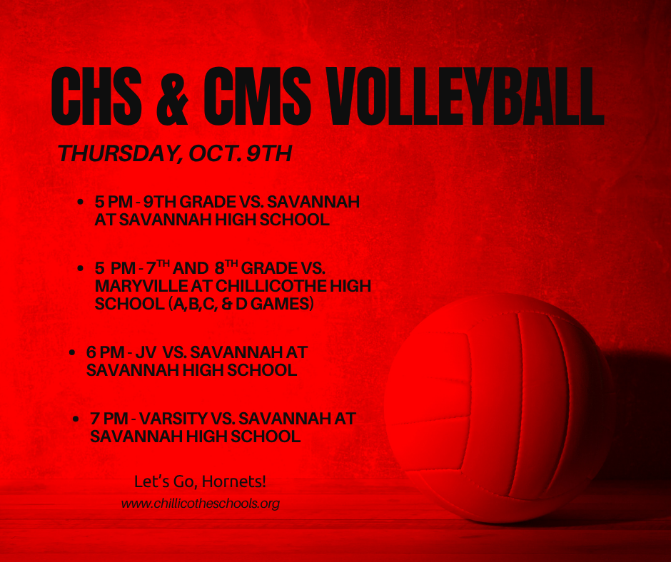 CHS 9th Grade, JV and Varsity Volleyball vs. Savannah at Savannah and CMS volleyball vs. Maryville at CHS starting at 5 PM Thursday, Oct. 9th.