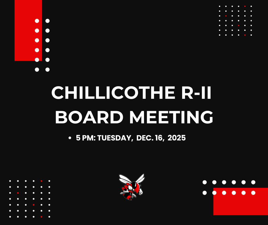 Chillicothe R-II Board Meeting 5 PM Tuesday, Dec. 16, 2025