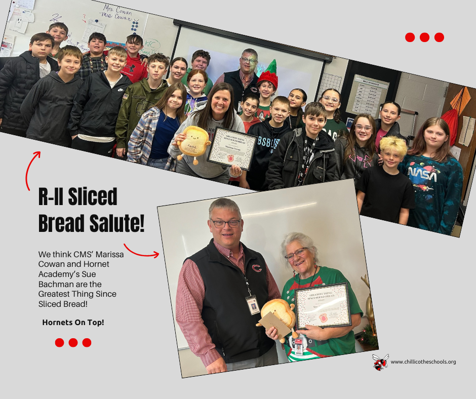 R-II Sliced Bread Salute! We think CMS' Marissa Cowan and Horent Cademy's Sue Bachman are the Greatest Thing Since Sliced Bread!