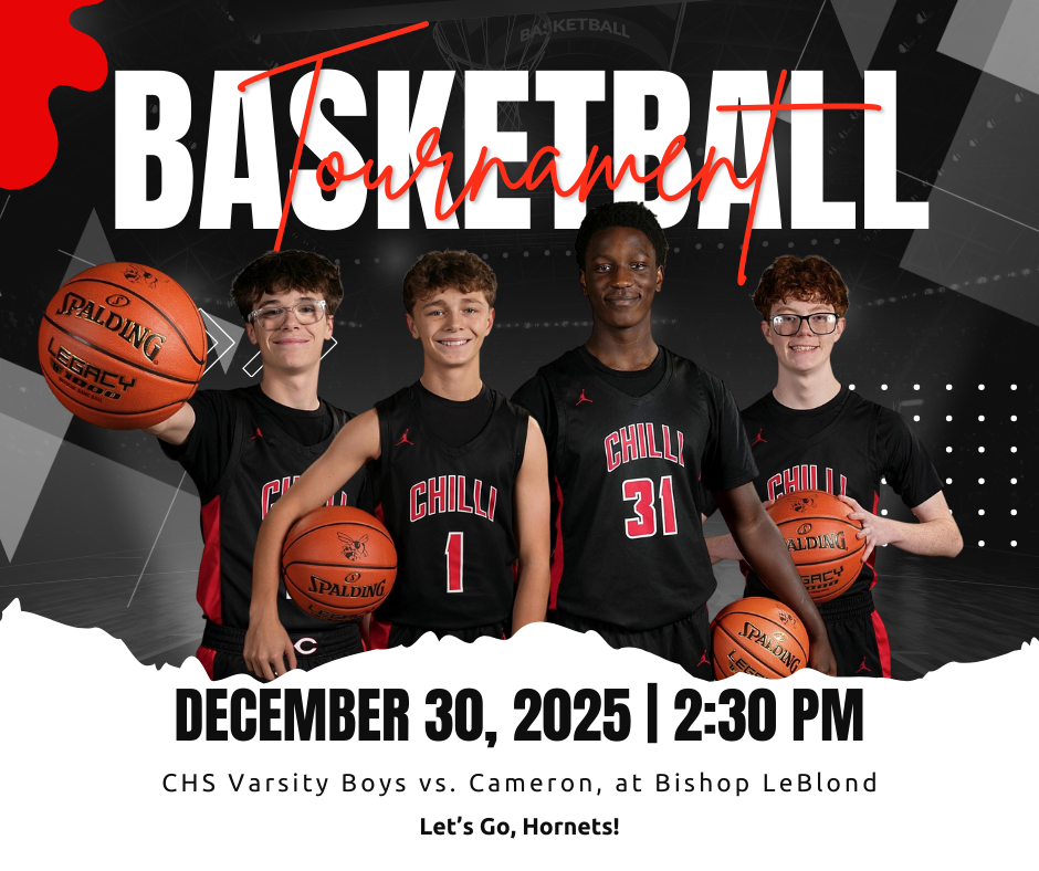 Basketball Tournament. December 30, 2025 at 2:30 PM. CHS Varsity Boys vs. Cameron, at Bishop LeBlond. Let's Go, Hornets!