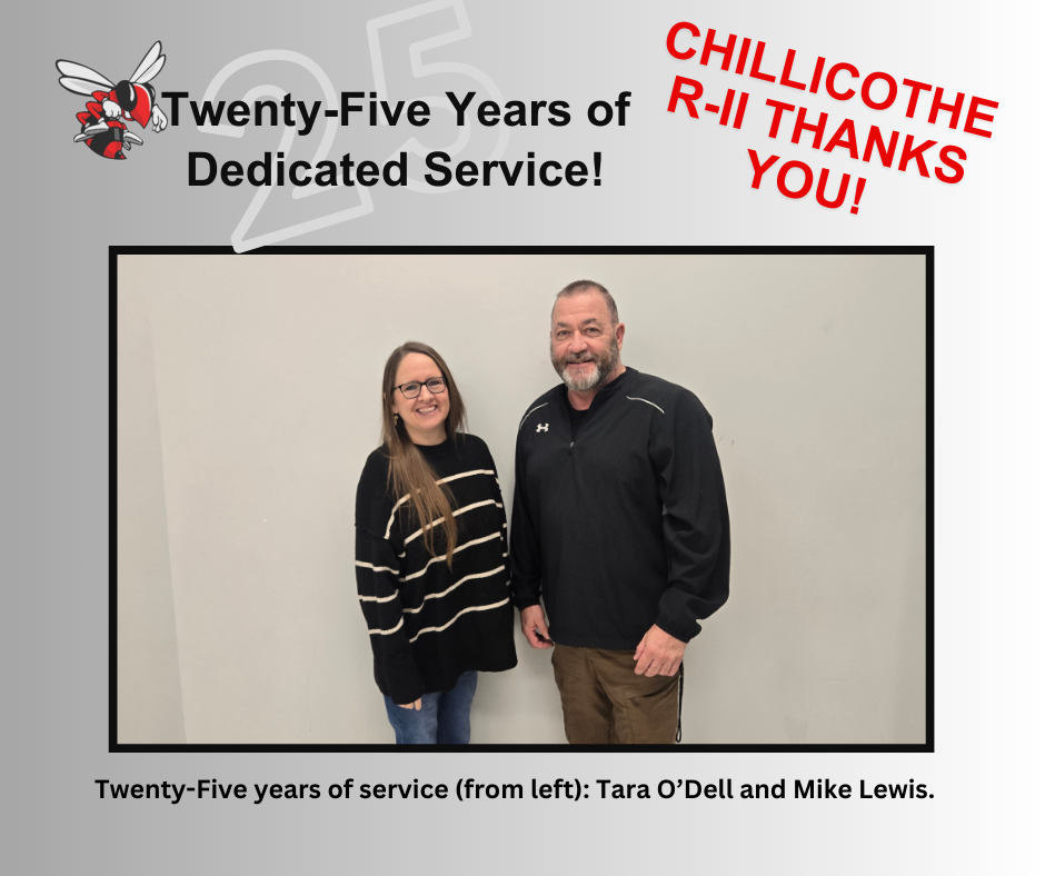 Twenty-Five Years of Dedicated Service! Chillicothe R-II Thanks You!