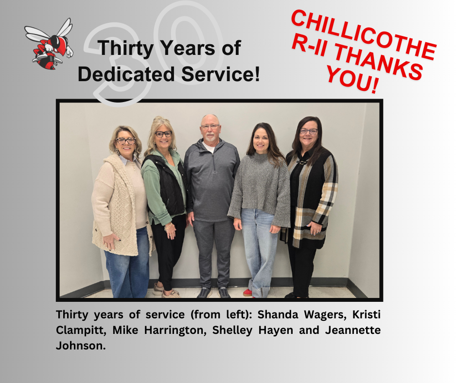 30 Years of Dedicated Service! Chillicothe R-II Thanks You!