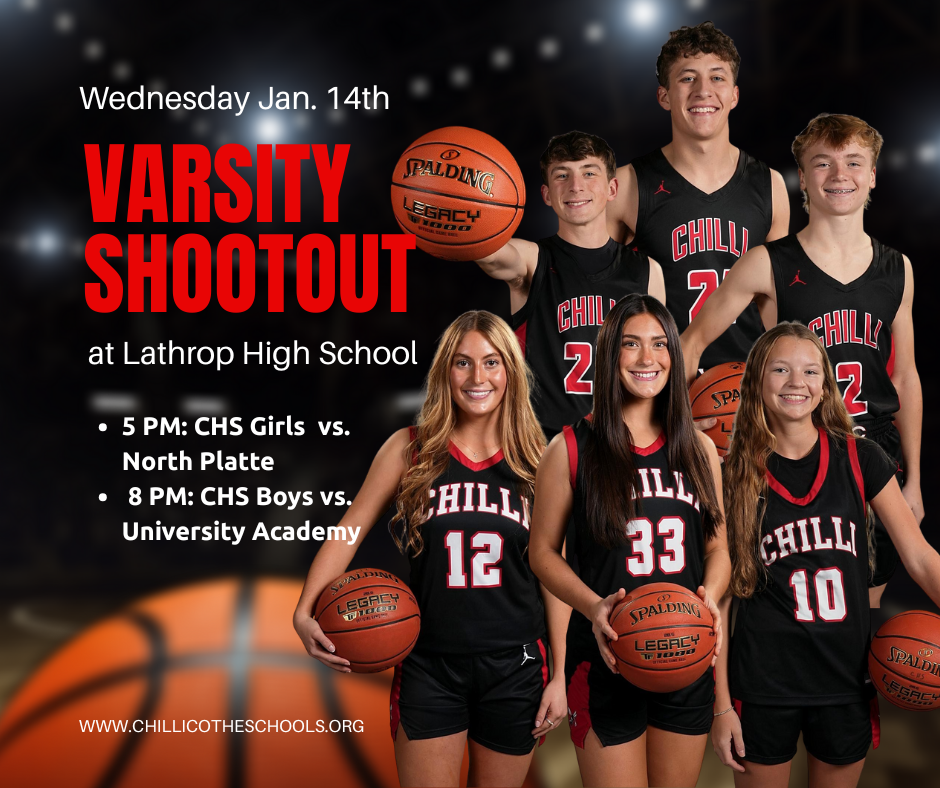 Varsity Shootout Wednesday, Jan. 14 at Lathrop High School. 5 PM: CHS Girls vs. North Platte; 8 PM: CHS Boys vs. University Academy