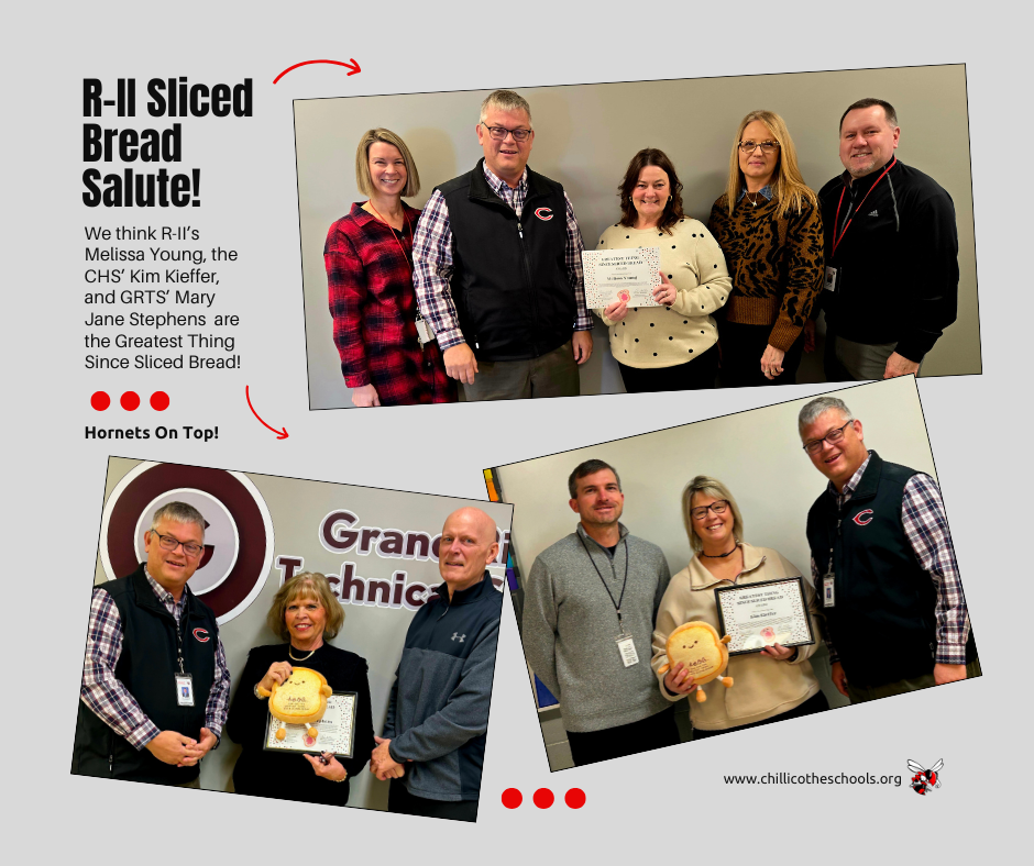 R-II Sliced Bread Salulte!  We think R-II's Melissa Young, CHS' Kim Kieffer and GRTS' Mary Jane Stephens are the Greatest Thing Since Sliced Bread! Hornets on Top! www.chillicotheschools.org
